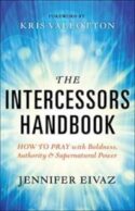 9780800797911 Intercessors Handbook : How To Pray With Boldness Authority And Supernatura (Rep