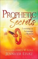 9780800799212 Prophetic Secrets : Learning The Language Of Heaven