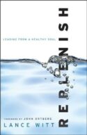 9780801013546 Replenish : Leading From A Healthy Soul (Reprinted)