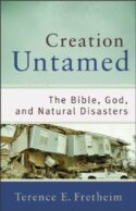 9780801038938 Creation Untamed : The Bible God And Natural Disasters