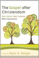 9780801039430 Gospel After Christendom