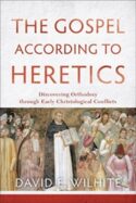 9780801039768 Gospel According To Heretics