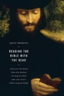9780802807533 Reading The Bible With The Dead