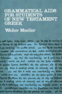 9780802814470 Grammatical Aids For Students Of New Testament Greek A Print On Demand Titl