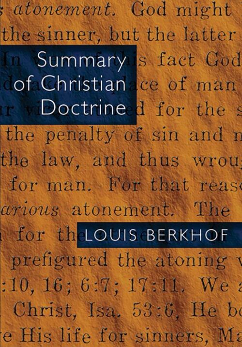 9780802815132 Summary Of Christian Doctrine (Reprinted)