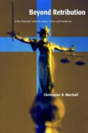 9780802847973 Beyond Retribution : A New Testament Vision For Justice Crime And Punishmen