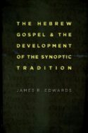 9780802862341 Hebrew Gospel And The Development Of The Synoptic Tradition