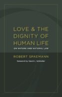 9780802866936 Love And The Dignity Of Human Life