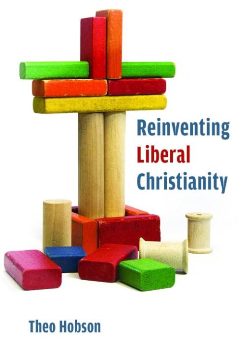 9780802883513 Reinventing Liberal Christianity