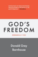 9780802883667 Gods Freedom Romans 6:1-7:25