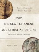 9780802885357 Jesus The New Testament And Christian Origins