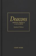 9780805424638 Deacons : Servant Models In The Church Updated Edition (Reprinted)