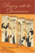 9780809144808 Praying With The Dominicans