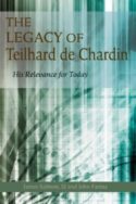 9780809146826 Legacy Of Pierre Teilhard De Chardin