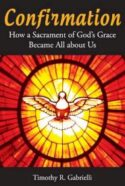 9780814635223 Confirmation : How A Sacrament Of God's Grace Became All About Us