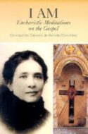 9780818908903 I Am : Eucharistic Meditations On The Gospel