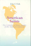 9780818909009 American Saints : Five Centuries Of Heroic Sanctity Of The American Contine