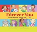 9780819827081 Forever You : A Book About Your Soul And Body