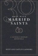 9780819875563 30 Days With Married Saints
