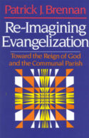 9780824514334 ReImagining Evangelization : Toward The Reign Of God And The Communal Paris