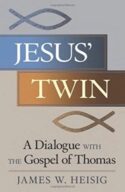 9780824520311 Jesus Twin : A Dialogue With The Gospel Of Thomas