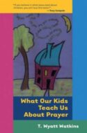 9780824523190 What Our Kids Teach Us About Prayer