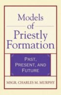 9780824524029 Models Of Priestly Formation