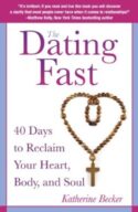 9780824526924 Dating Fast : 40 Days To Reclaim Your Heart Body And Soul