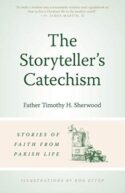 9780824599386 Storytellers Catechism : Stories Of Faith From Parish Life