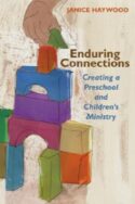 9780827208216 Enduring Connections : Creating A Preschool And Childrens Ministry