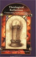 9780829417241 Theological Reflection : Connecting Faith And Life