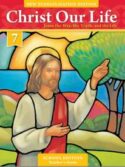 9780829442311 2016 Christ Our Life 7 School Edition Teachers Guide