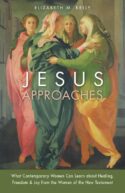 9780829444728 Jesus Approaches : What Contemporary Women Can Learn About Healing Freedom (Stud