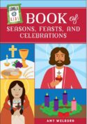 9780829454871 Loyola Kids Book Of Seasons Feasts And Celebrations