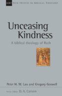 9780830826421 Unceasing Kindness : A Biblical Theology Of Ruth