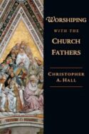 9780830838660 Worshiping With The Church Fathers