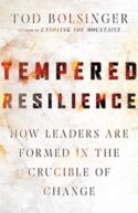 9780830841646 Tempered Resilience : How Leaders Are Formed In The Crucible Of Change