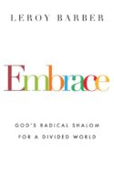 9780830844715 Embrace : Gods Radical Shalom For A Divided World