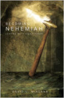 9780834122178 Becoming Nehemiah : Leading With Significance