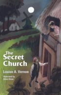 9780836117837 Secret Church : The Story Of The Anabaptists