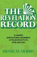 9780842355117 Revelation Record : A Scientific And Devotional Commentary On The Prophetic