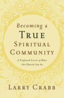 9780849918841 Becoming A True Spiritual Community
