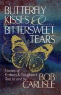 9780849990762 Butterfly Kisses And Bittersweet Tears