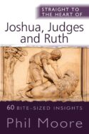 9780857218933 Straight To The Heart Of Joshua Judges And Ruth