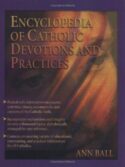 9780879739102 Encyclopedia Of Catholic Devotions And Practices