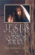 9780879739850 Jesus Has A Question For You
