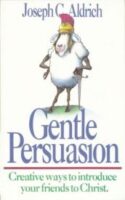 9780880702539 Gentle Persuasion : Creative Ways To Introduce Your Friends To Christ