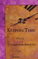 9780884897569 Keeping Time : Praying Lent Throughout The School Day