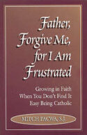 9780892838400 Father Forgive Me For I Am Frustrated