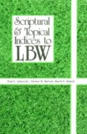 9780895367273 Scriptural And Topical Indices To LBW